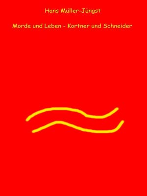 cover image of Morde und Leben--Kortner und Schneider